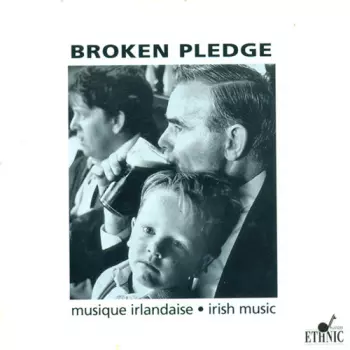 Broken Pledge: Musique Irlandaise / Irish Music