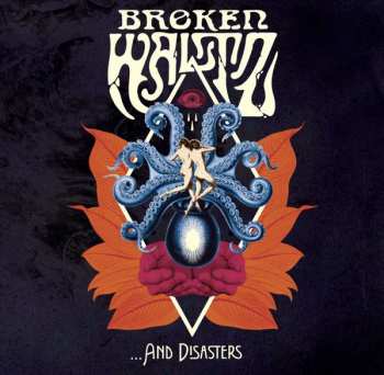 LP Broken Waltz: … And Disasters