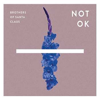 Album Brothers Of Santa Claus: Not OK
