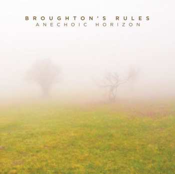 Album Broughton's Rules: Anechoic Horizon