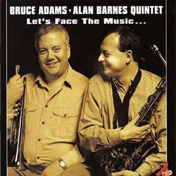 Album Bruce Adams/Alan Barnes Quintet: Let's Face The Music