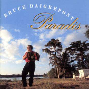 Album Bruce Daigrepont: Paradis