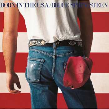 Album Bruce Springsteen: Born in the U.S.A. (40th Anniversary Edition)
