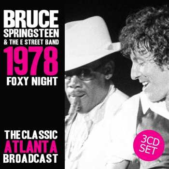 3CD Bruce Springsteen & The E-Street Band: 1978 Foxy Night
