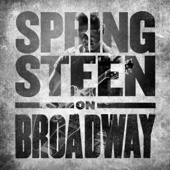 Album Bruce Springsteen: Springsteen On Broadway
