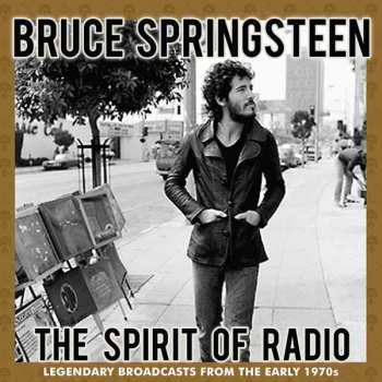 Album Bruce Springsteen: The Spirit Of Radio (Legendary Broadcasts From The Early 1970s)