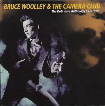 3CD/Set di cofanetti Bruce Woolley And The Camera Club: The Definitive Anthology 1977-1981