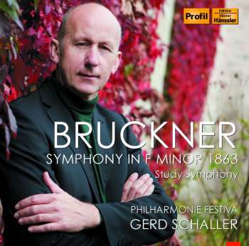 CD Anton Bruckner: Symphony In F Minor 1863 Study Symphony