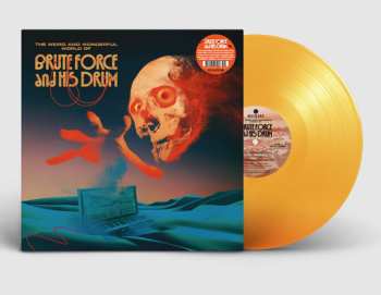 LP Brute Force And His Drum: The Weird And Wonderful World Of Brute Force And His Drum