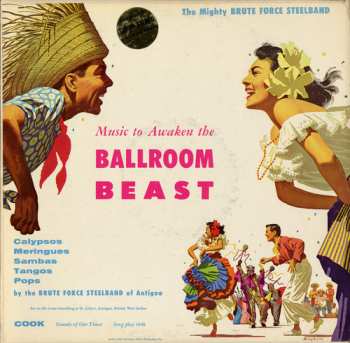 Album Brute Force Steel Band Of Antigua: Music To Awaken The Ballroom Beast