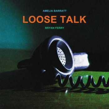 Album Bryan Ferry: Loose Talk