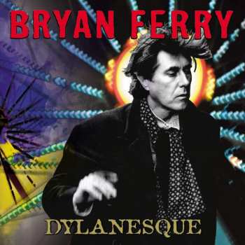 Album Bryan Ferry: Dylanesque