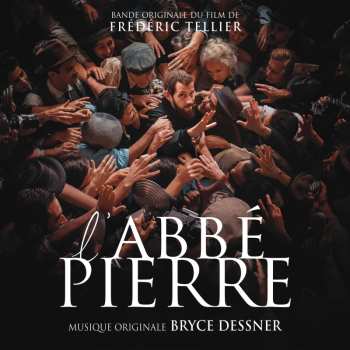 CD Bryce Dessner: l'Abbé Pierre (Bande Originale Du Film)
