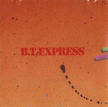 CD B.T. Express: Do It ('Til You're Satisfied) * Non-Stop