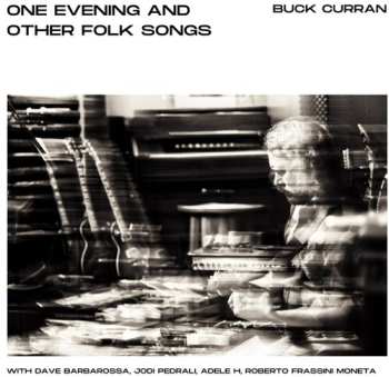 CD Buck Curran: One Evening & Other Folk Songs