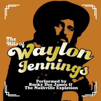 Album Bucky Dee James: Hits Of Waylon Jennings
