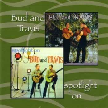 Album Bud And Travis: Bud And Travis / Spotlight On Bud And Travis