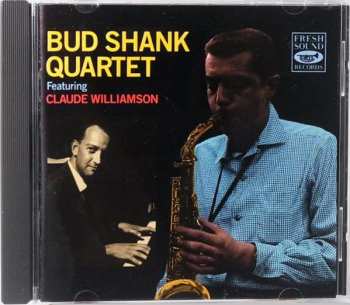CD Claude Williamson: Bud Shank Quartet Featuring Claude Williamson