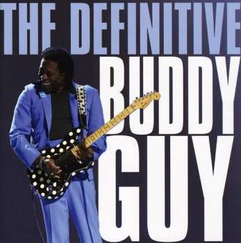 Album Buddy Guy: The Definitive Buddy Guy