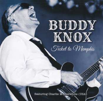 Album Buddy Knox: Ticket To Memphis