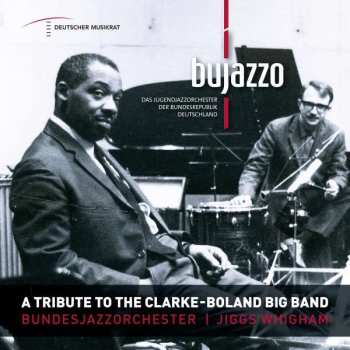 CD BuJazzO: A Tribute To The Clarke-boland Big Band: Live