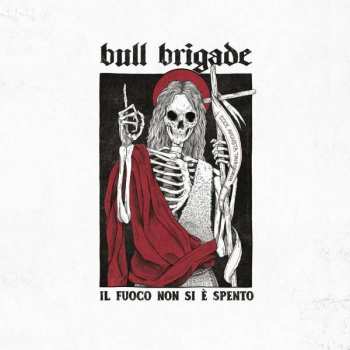 LP Bull Brigade: Il Fuoco Non Si È Spento CLR | LTD