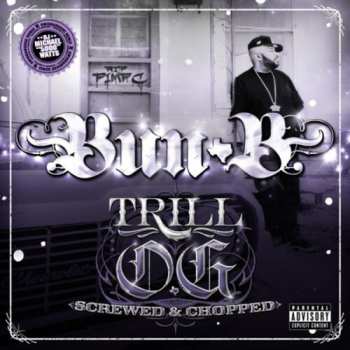 CD Bun B: Trill O.G. Screwed & Chopped