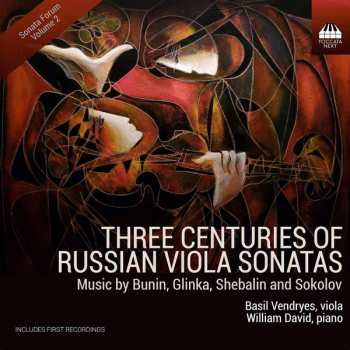 Album Mikhail Ivanovich Glinka: Three Centuries Of Russian Viola Sonatas