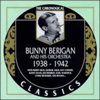 CD Bunny Berigan & His Orchestra: 1938-1942