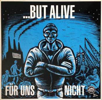 Album ...But Alive: Für Uns Nicht