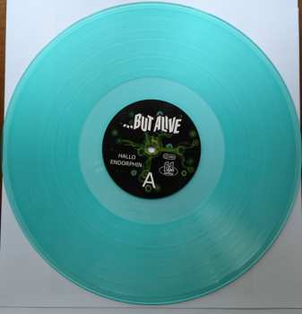 LP ...But Alive: Hallo Endorphin CLR | LTD
