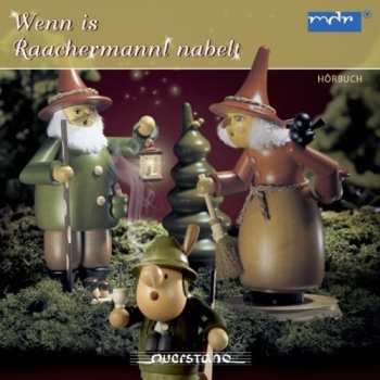 Album Butter / Kommnick / Sachsisches / Various: Wenn Is Raachermannl Nabelt