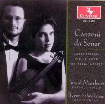 Canzoni Da Sonar: Early Italian Violin Music On Vocal Models