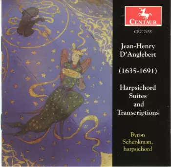 Jean-Henry D'Anglebert: Harpsichord Suites And Transcriptions