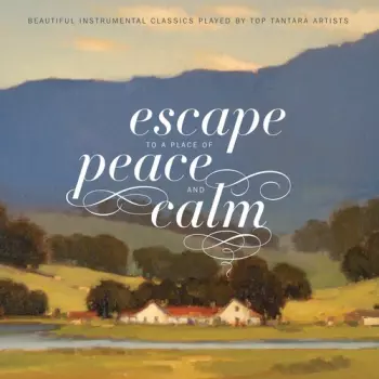 Byu Choirs & Orchestra: Escape To A Place Of Peace & Calm