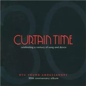 Curtain Time: Celebrating A Century Of Song &