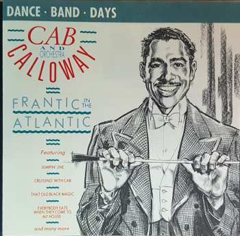 CD Cab Calloway And His Orchestra: Frantic In The Atlantic