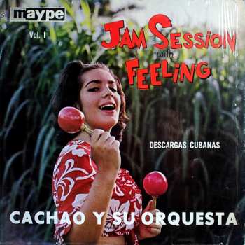 LP Cachao Y Su Orquesta: Jam Session With Feeling