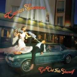 CD Caesar Spencer: Get Out Into, Yourself 