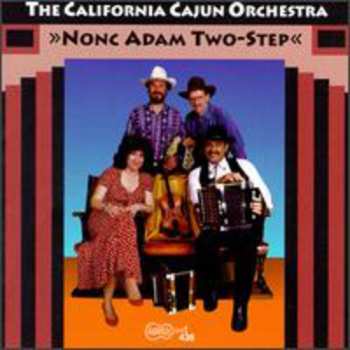 Album California Cajun Orchestra: Nonc Adam Two