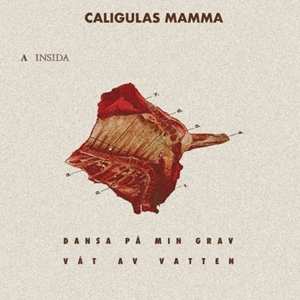 SP Caligulas Mamma: 7-dansa Pa Min Grav