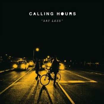 LP Calling Hours: Say Less CLR
