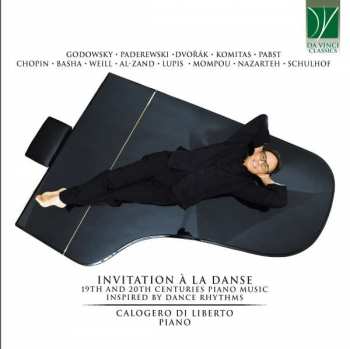 CD Calogero Di Liberto: Invitation à la Danse: 19th And 20th Centuries Piano Music Inspired By Dance Rhythms