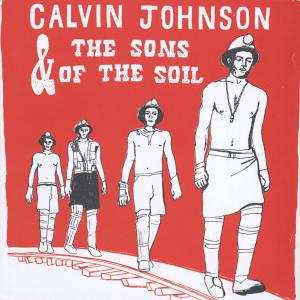 CD Calvin Johnson: Calvin Johnson & The Sons Of The Soil