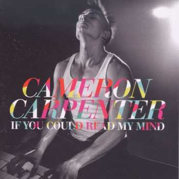 CD Cameron Carpenter: If You Could Read My Mind