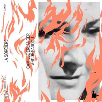 3CD Camille Erlanger: La Sorciere (deluxe-ausgabe Im Hardcover-buch)