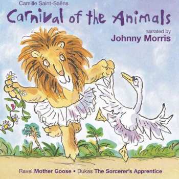 CD Maurice Ravel: Carnival Of The Animals, Mother Goose, The Sorcerer's Apprentice