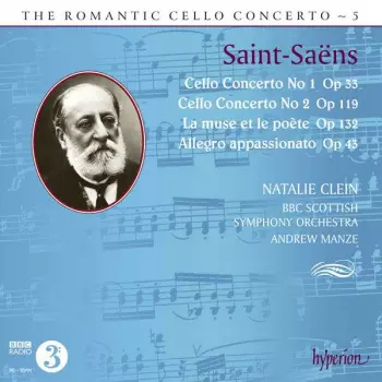 Cello Concerto No 1 Op 33 / Cello Concerto No 2 Op 119 / La Muse Et Le Poète Op 132 / Allegro Appassionato Op 43