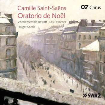 SACD Camille Saint-Saëns: Oratorio de Noël
