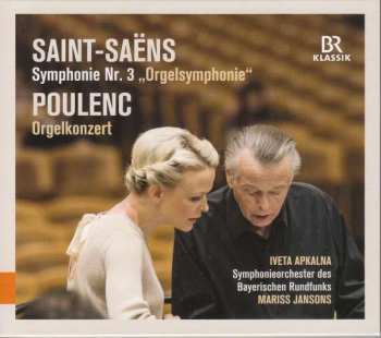 CD Symphonie-Orchester Des Bayerischen Rundfunks: Symphonie Nr. 3 "Orgelsymphonie" / Orgelkonzert